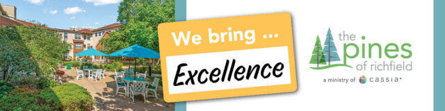 Courtyard at The Pines of Richfield with outdoor seating and umbrellas alongside a graphic that says “We bring… Excellence.”